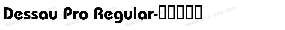 Dessau Pro Regular字体转换
